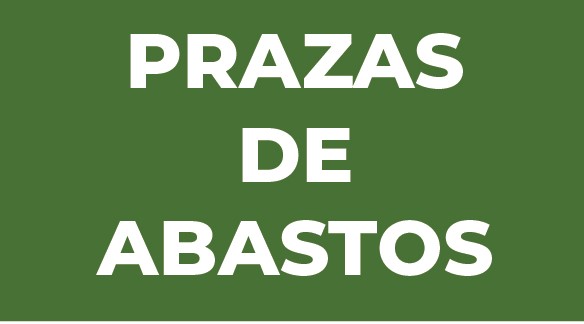 PRAZAS DE ABASTOS