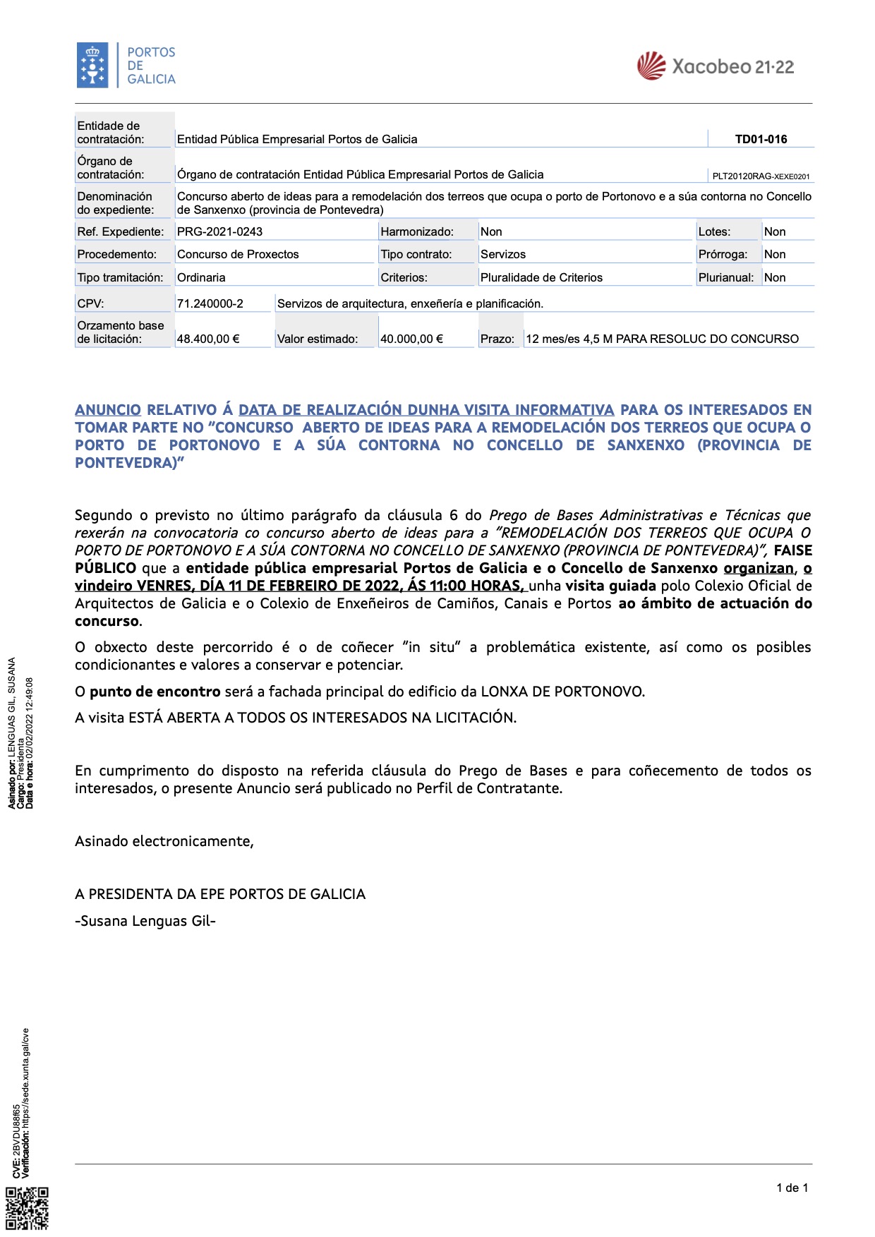 ANUNCIO RELATIVO Á DATA DE REALIZACIÓN DUNHA VISITA INFORMATIVA PARA OS INTERESADOS EN TOMAR PARTE NO “CONCURSO ABERTO DE IDEAS PARA A REMODELACIÓN DOS TERREOS QUE OCUPA O PORTO DE PORTONOVO E A SÚA CONTORNA NO CONCELLO DE SANXENXO”